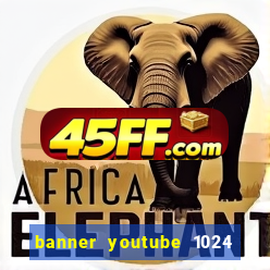 banner youtube 1024 x 576